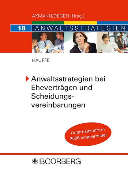 Anwaltsstrategien bei Eheverträgen und Scheidungsvereinbarungen Law
