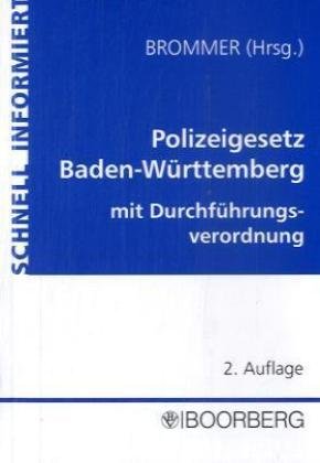Polizeigesetz Baden-Württemberg mit Durchführungsverordnung zum Polizeigesetz: Textausgabe für Polizeibehörden und Polizeivollzugsdienst Books