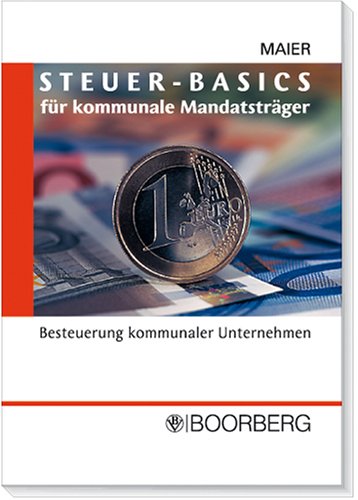 Steuer-Basics für kommunale Mandatsträger: Besteuerung kommunaler Unternehmen Law