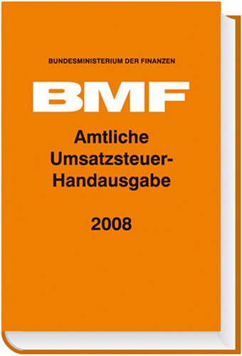 Amtliche Umsatzsteuer-Handausgabe 2008 Law