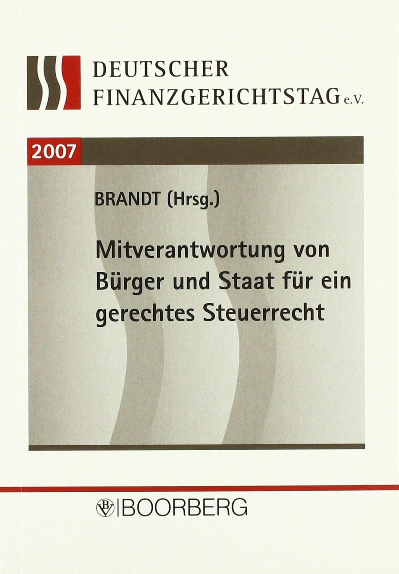 Mitverantwortung von Bürger und Staat für ein gerechtes Steuerrecht Law