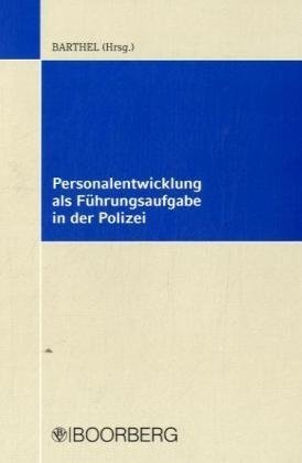 Personalentwicklung als Führungsaufgabe in der Polizei Law