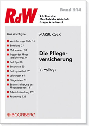 Die Pflegeversicherung: Versicherungspflicht, Beitragspflicht, Leistungen Law