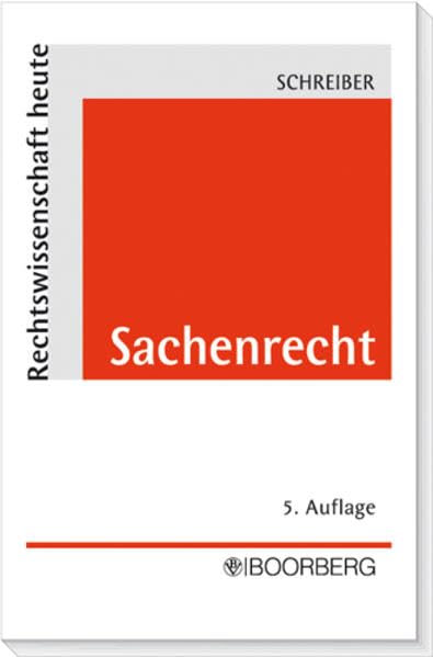 Sachenrecht (Rechtswissenschaft heute) Law