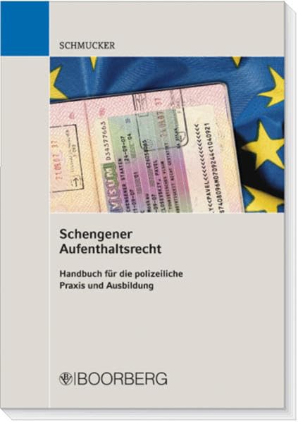 Schengener Aufenthaltsrecht in Deutschland: Handbuch für die polizeiliche Praxis und Ausbildung Law