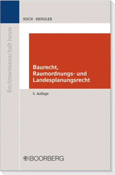 Baurecht Raumordnungs- und Landesplanungsrecht (Rechtswissenschaft heute) Law