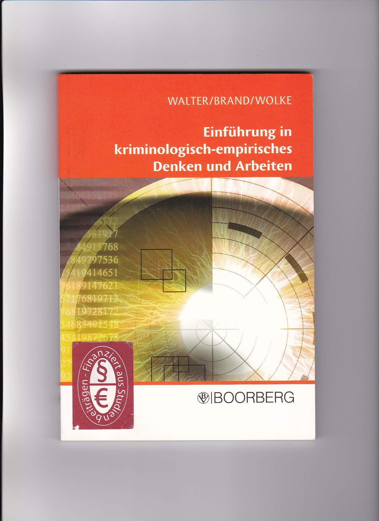 Einführung in kriminologisch-empirisches Denken und Arbeiten Law