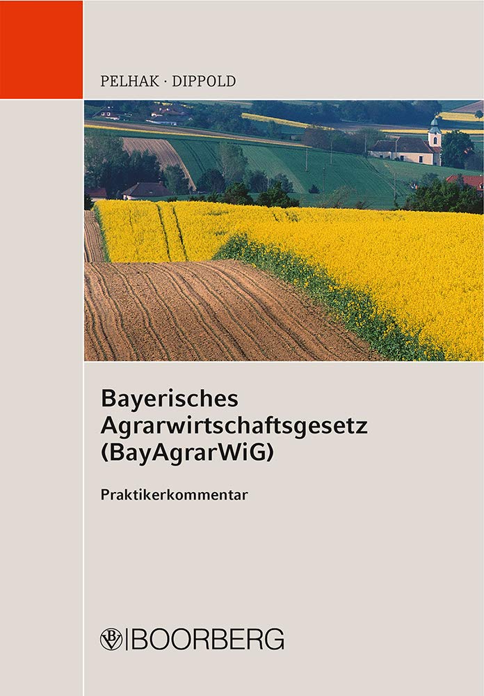 Bayerisches Agrarwirtschaftsgesetz (BayAgrarWiG) Law