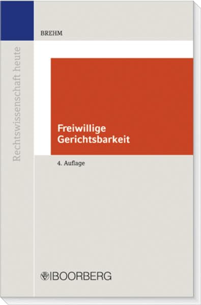 Freiwillige Gerichtsbarkeit (Rechtswissenschaft heute) Law