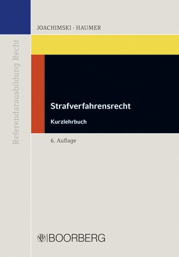 Strafverfahrensrecht: Kurzlehrbuch zur Vorbereitung auf die Zweite Juristische Staatsprüfung Law