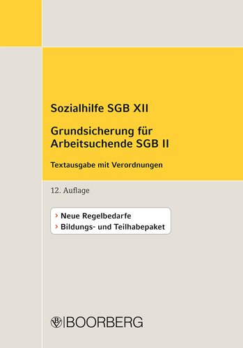 SGB Sozialhilfe SGB XII Grundsicherung für Arbeitssuchende SGB II: Textausgabe mit Verordnungen Law