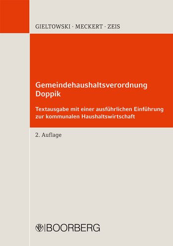 Gemeindehaushaltsverordnung Doppik: Textausgabe mit einer ausführlichen Einführung zur kommunalen Haushaltswirtschaft Law Books