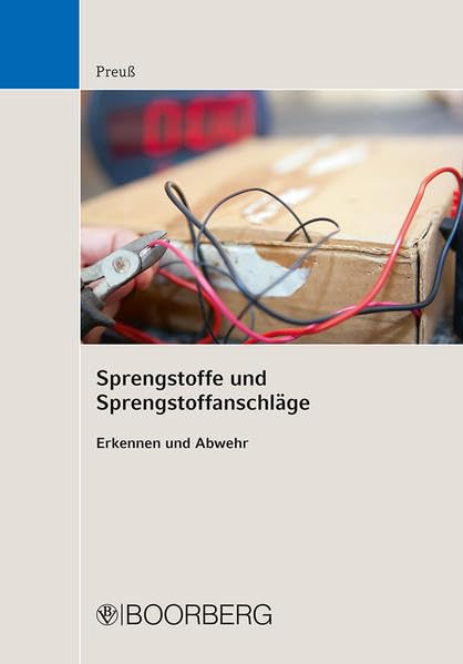 Sprengstoffe und Sprengstoffanschläge: Erkennen und Abwehr Law