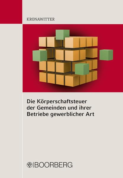 Die Körperschaftsteuer der Gemeinden und ihrer Betriebe gewerblicher Art Law