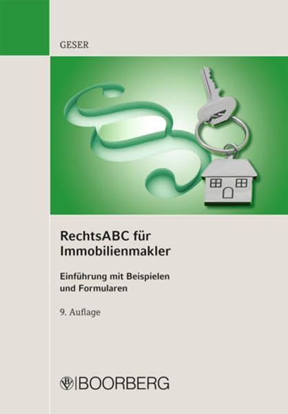 Rechts ABC für Immobilienmakler: Einführung mit Beispielen und Formularen Law