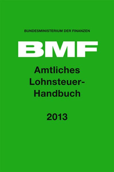 Amtliches Lohnsteuerhandbuch 2013 Law