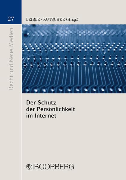 Der Schutz der Persönlichkeit im Internet (Recht und Neue Medien) Law