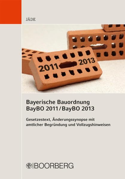 Bayerische Bauordnung BayBO 2011 / BayBO 2013 Law
