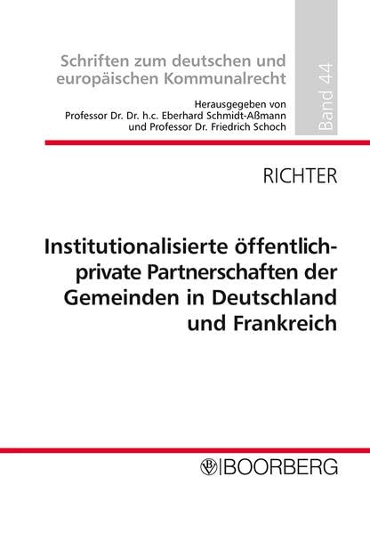 Institutionalisierte öffentlich-private Partnerschaften der Gemeinden in Deutschland und Frankreich Law