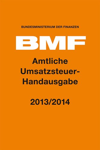 Amtliche Umsatzsteuer-Handausgabe 2013/2014 Law