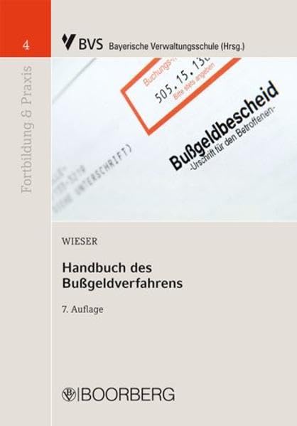 Handbuch des Bußgeldverfahrens: Hrsg. v. d. Bayer. Verwaltungsschule (Fortbildung & Praxis) Law