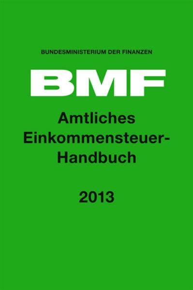 Amtliches Einkommensteuer-Handbuch 2013 Law