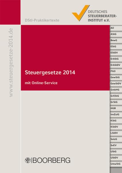 Steuergesetze 2014: mit allen aktuellen Änderungen einschließlich AIFM-Steuer-Anpassungsgesetz und Stichwortverzeichnis, inkl. Online-Service: Mit ... Steuerberaterinstitut (DStI-Praktikertexte) Law