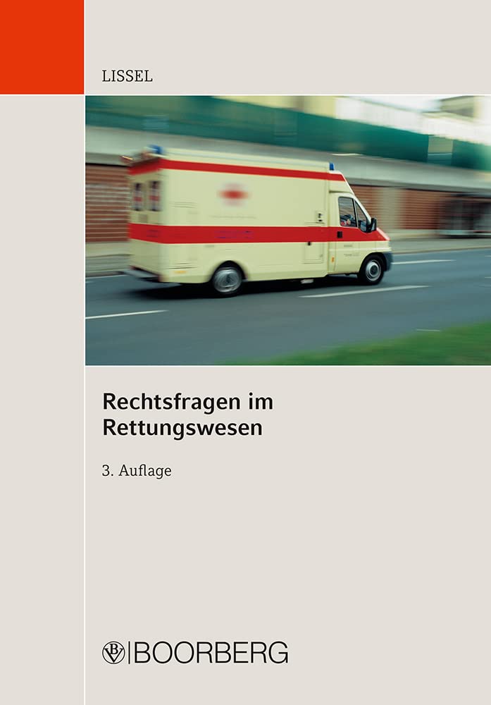 Rechtsfragen im Rettungswesen: Risiken im Einsatz Law