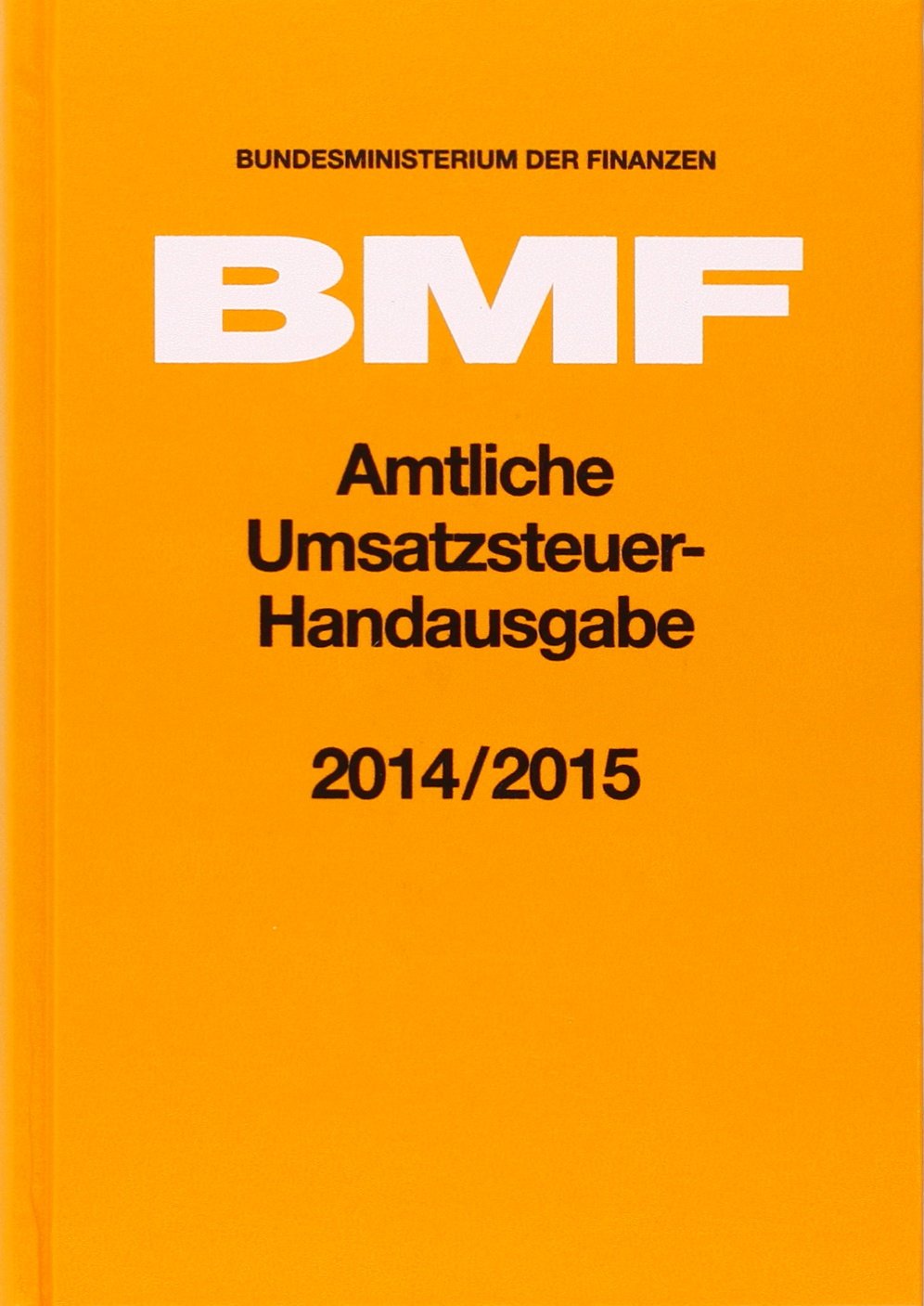 Amtliche Umsatzsteuer-Handausgabe 2014/2015 Law