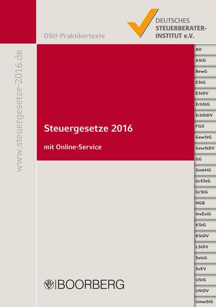 Steuergesetze 2015: mit allen aktuellen Änderungen einschließlich Kroatien-Anpassungsgesetz und Stichwortverzeichnis, inkl. Online-Service: mit ... Stichwortverzeichnis (DStI-Praktikertexte) Law