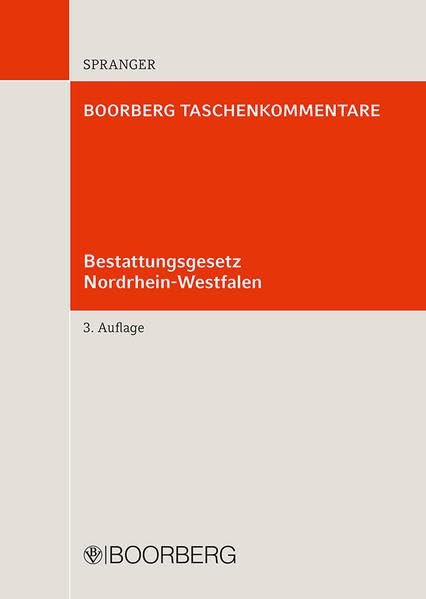 Bestattungsgesetz Nordrhein-Westfalen (Boorberg Taschenkommentar) Law