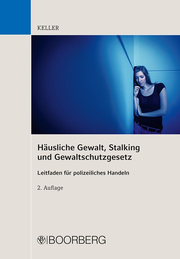 Häusliche Gewalt, Stalking und Gewaltschutzgesetz Law