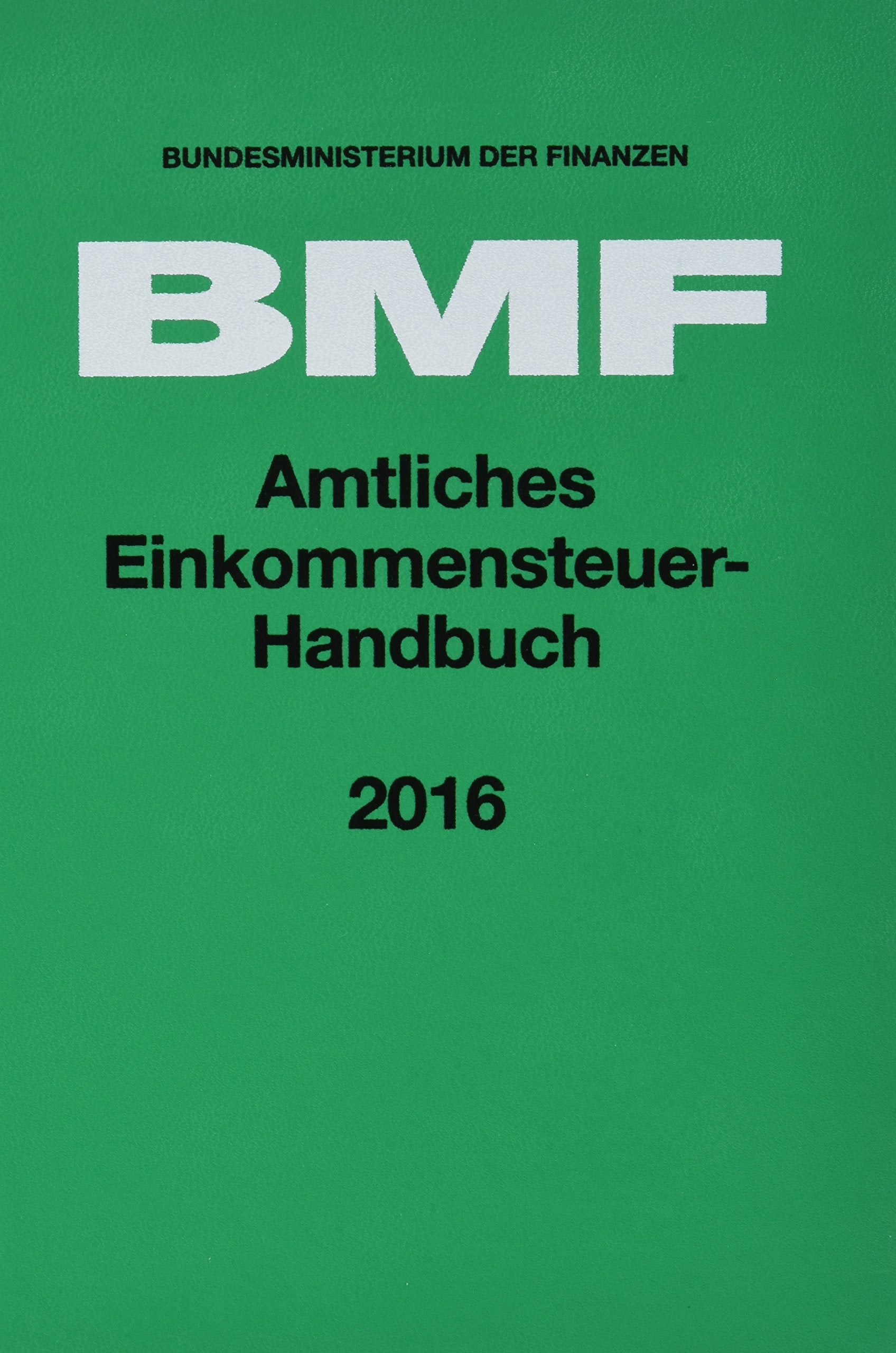 Amtliches Einkommensteuer-Handbuch 2016 Law
