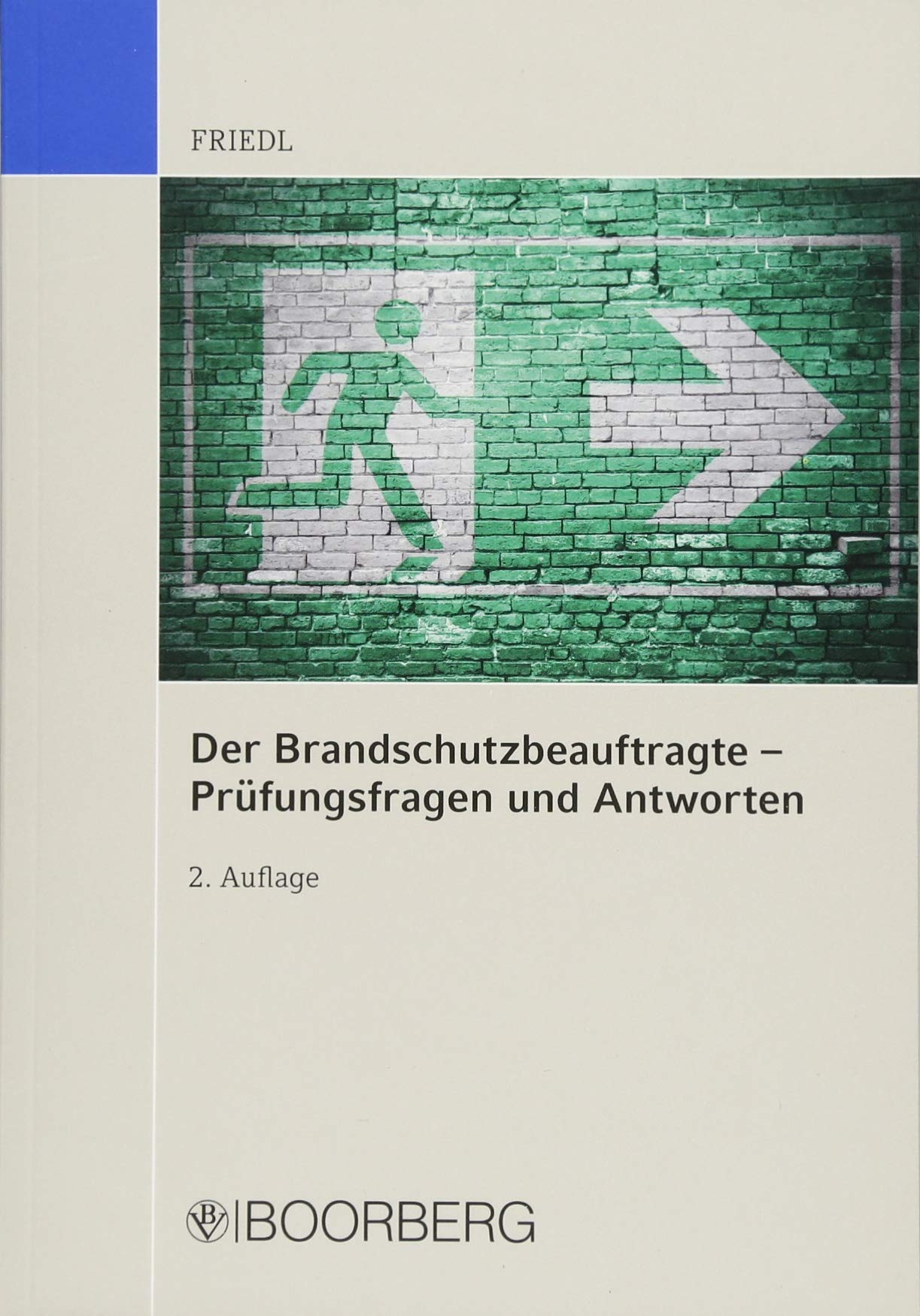 Der Brandschutzbeauftragte – Prüfungsfragen und Antworten Law
