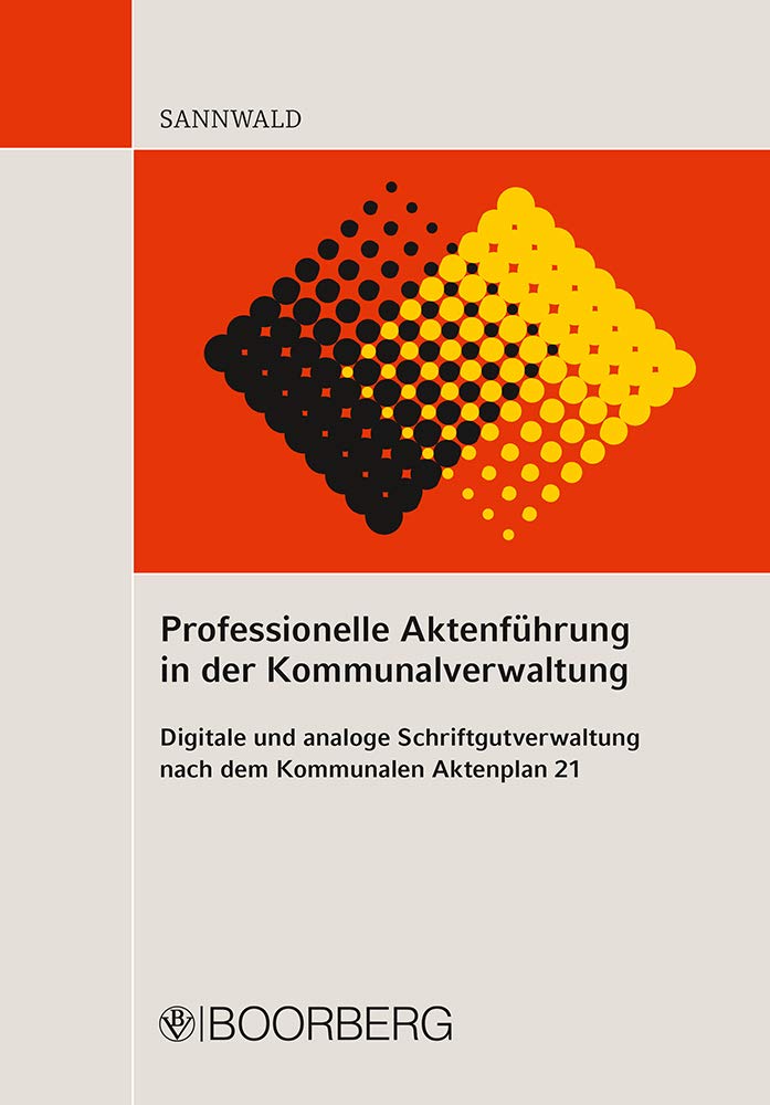 Professionelle Aktenführung in der Kommunalverwaltung Law