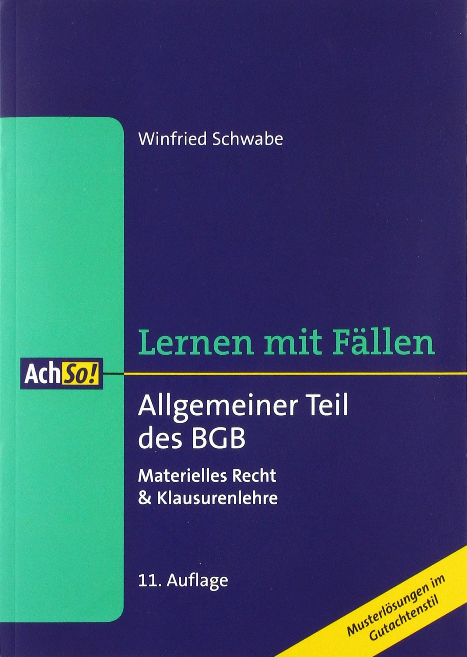 Lernen mit Fällen Allgemeiner Teil des BGB Law