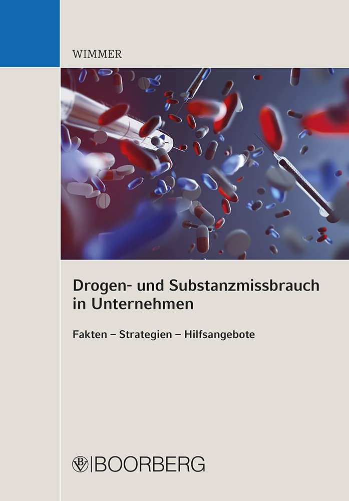 Drogen- und Substanzmissbrauch in Unternehmen Law