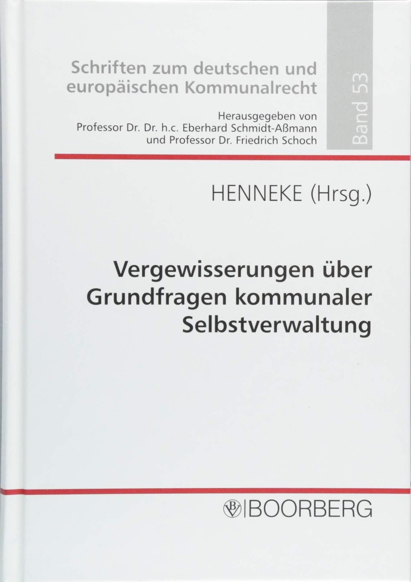 Vergewisserungen über Grundfragen kommunaler Selbstverwaltung Law