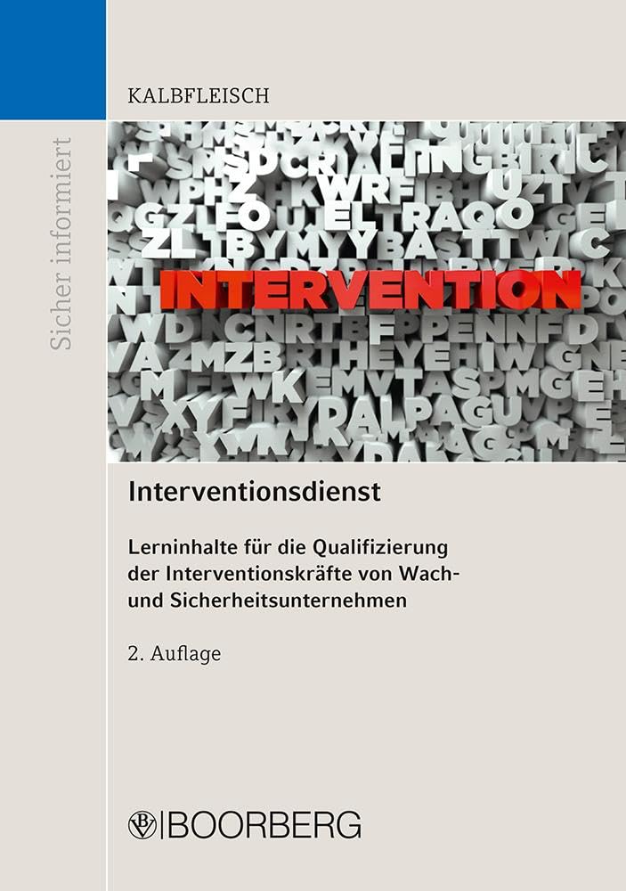 Interventionsdienst: Lerninhalte für die Qualifizierung der Interventionskräfte von Wach- und Sicherheitsunternehmen (Sicher informiert) Law
