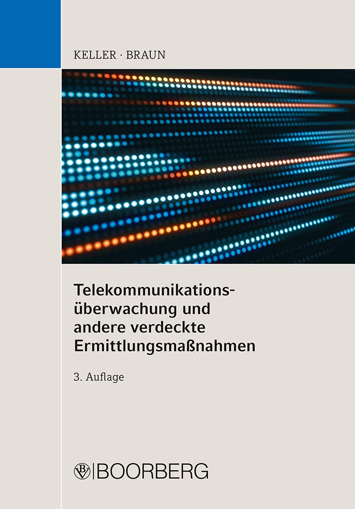 Telekommunikationsüberwachung und andere verdeckte Ermittlungsmaßnahmen Law