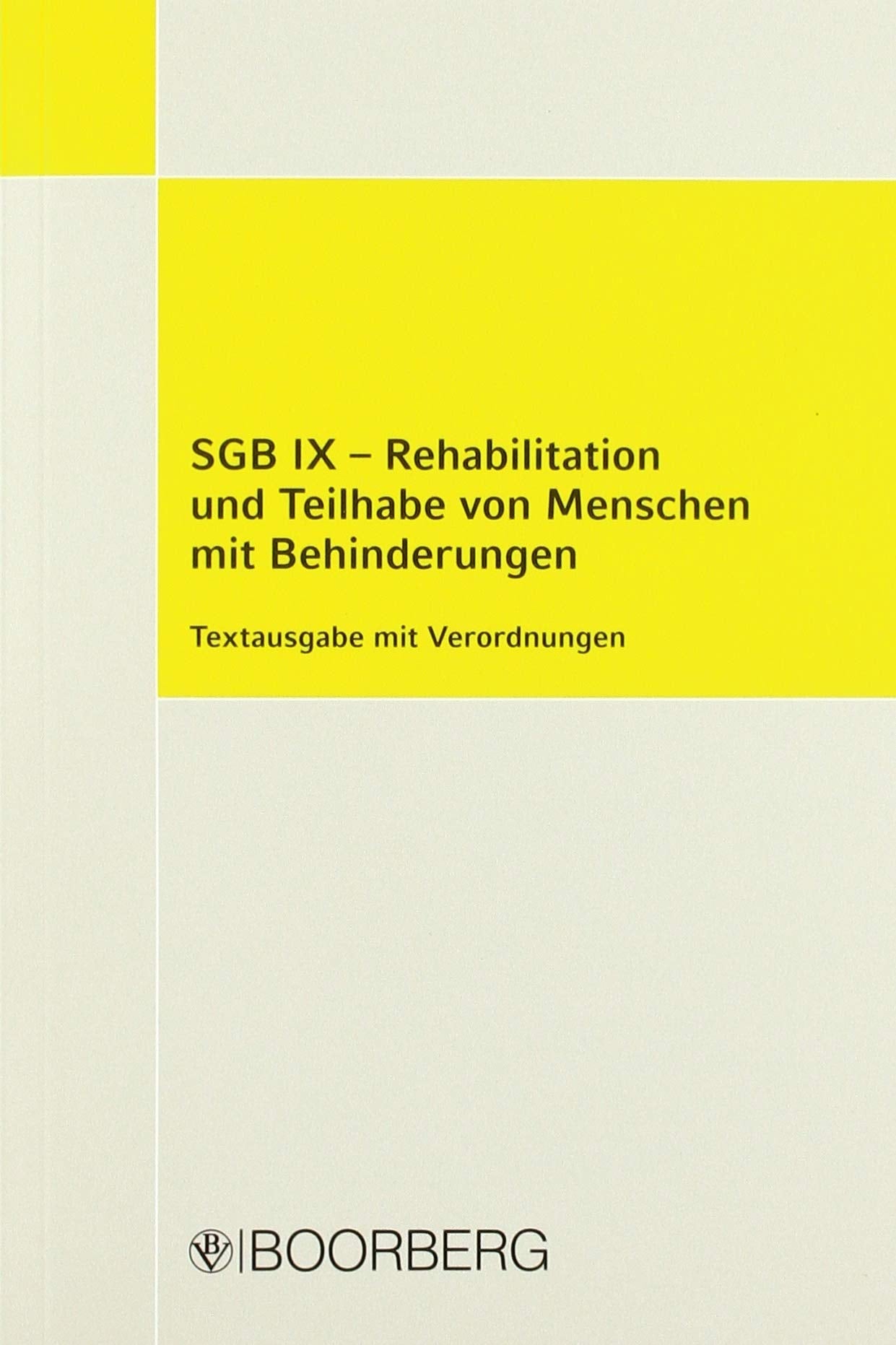 SGB IX - Rehabilitation und Teilhabe von Menschen mit Behinderungen Law
