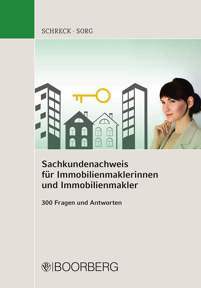Sachkundenachweis für Immobilienmaklerinnen und Immobilienmakler: 300 Fragen und Antworten book