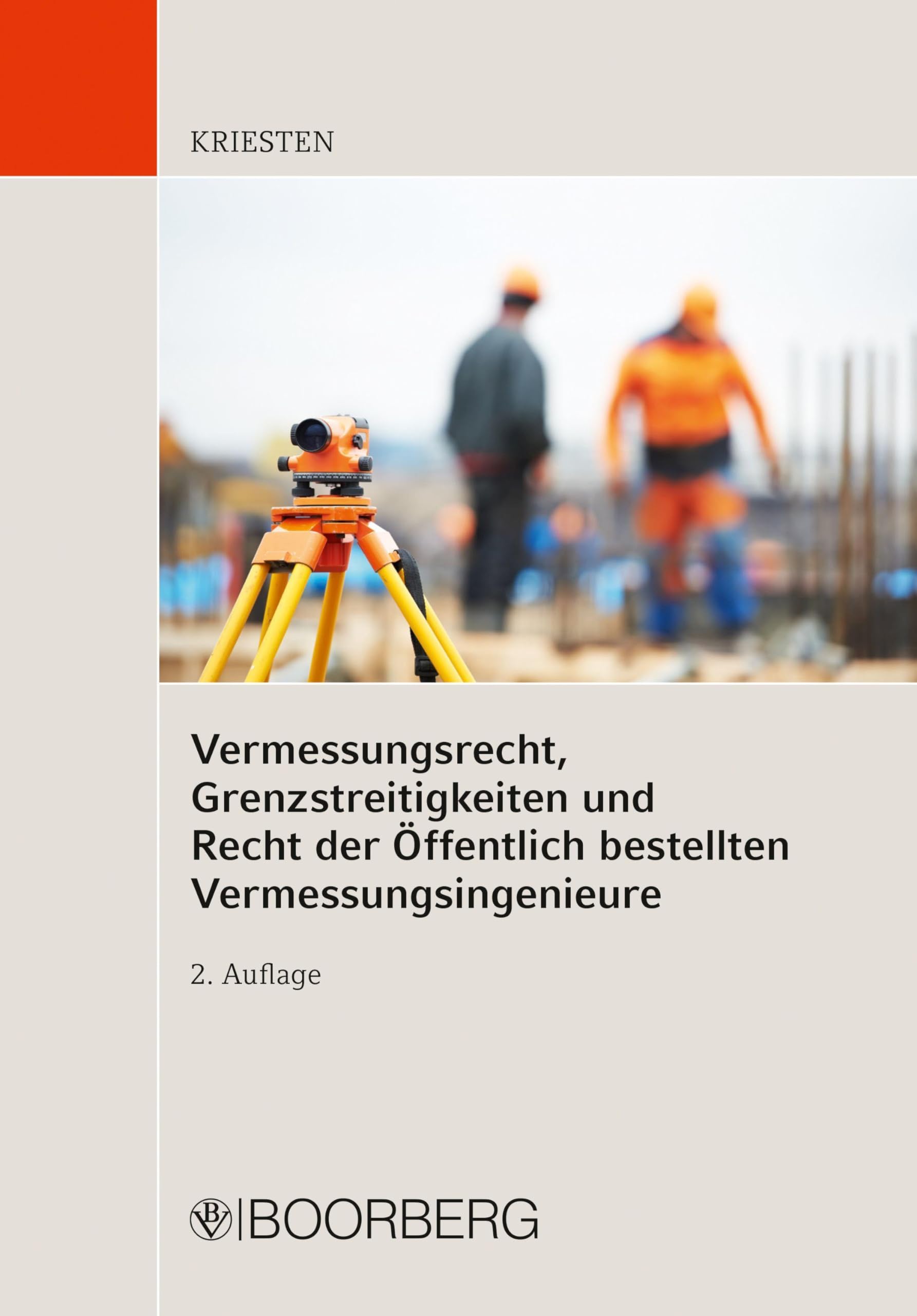 Vermessungsrecht, Grenzstreitigkeiten und Recht der Öffentlich bestellten Vermessungsingenieure Law