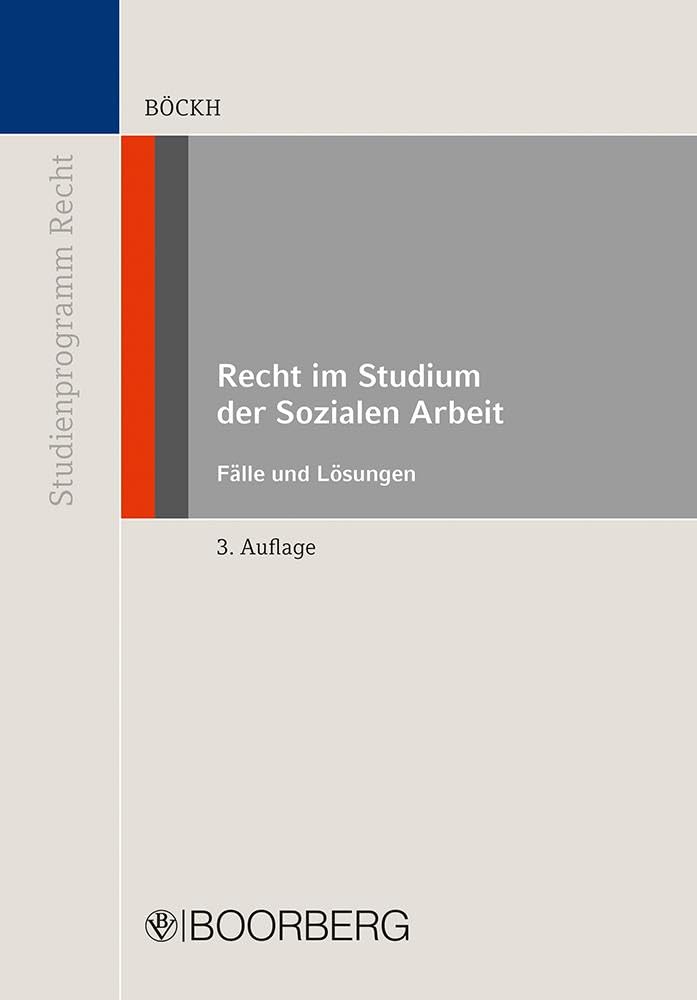 Recht im Studium der Sozialen Arbeit: Fälle und Lösungen (Studienprogramm Recht) Law