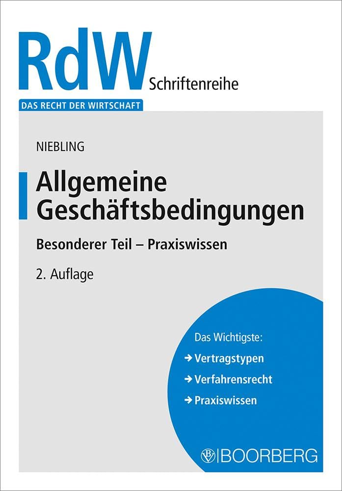 Allgemeine Geschäftsbedingungen: Besonderer Teil - Praxiswissen (Das Recht der Wirtschaft) Law