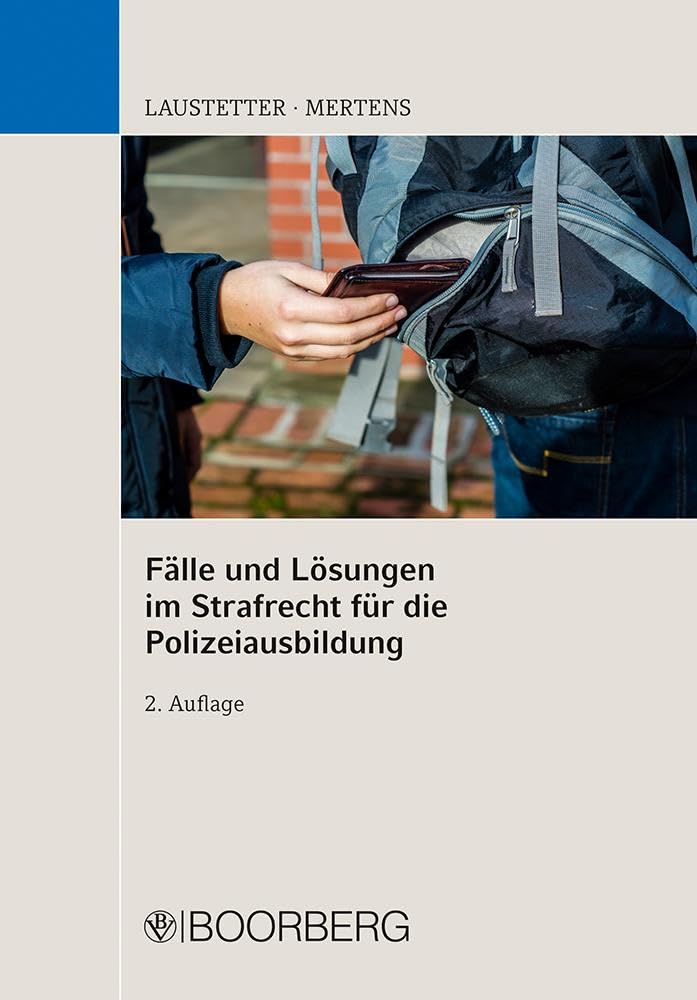 Fälle und Lösungen im Strafrecht für die Polizeiausbildung Law