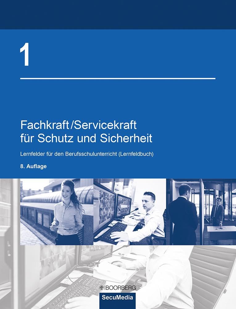 Fachkraft/Servicekraft für Schutz und Sicherheit: Band 1: Lernfelder für den Berufsschulunterricht (Lernfeldbuch) Law