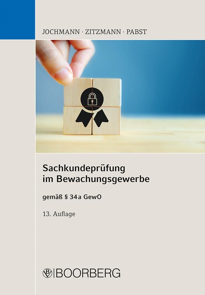 Sachkundeprüfung im Bewachungsgewerbe: gemäß § 34a GewO Law
