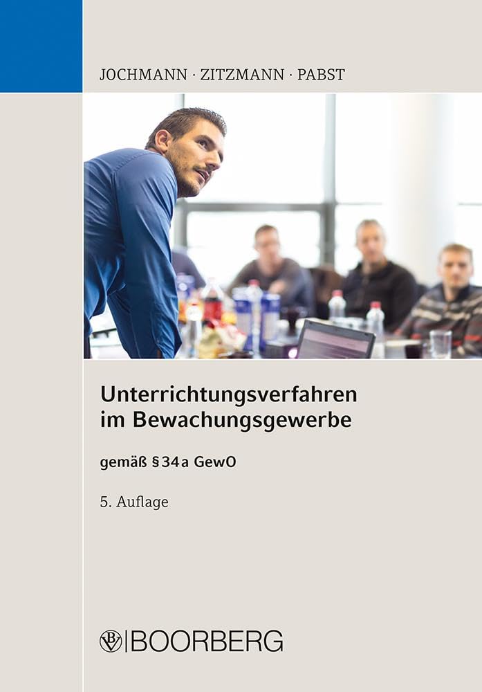 Unterrichtungsverfahren im Bewachungsgewerbe: gemäß § 34a GewO Law