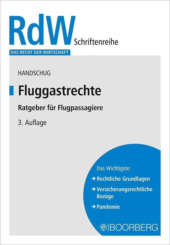Fluggastrechte: Ratgeber für Flugpassagiere (Das Recht der Wirtschaft) Law